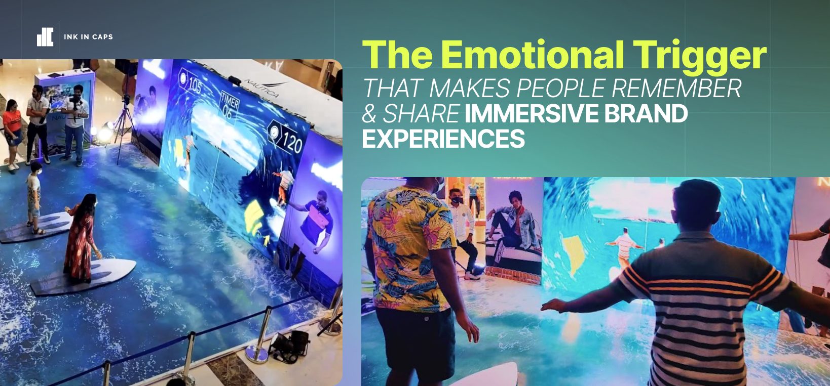 The Emotional Trigger That Makes People Remember and Share Immersive Brand Experiences