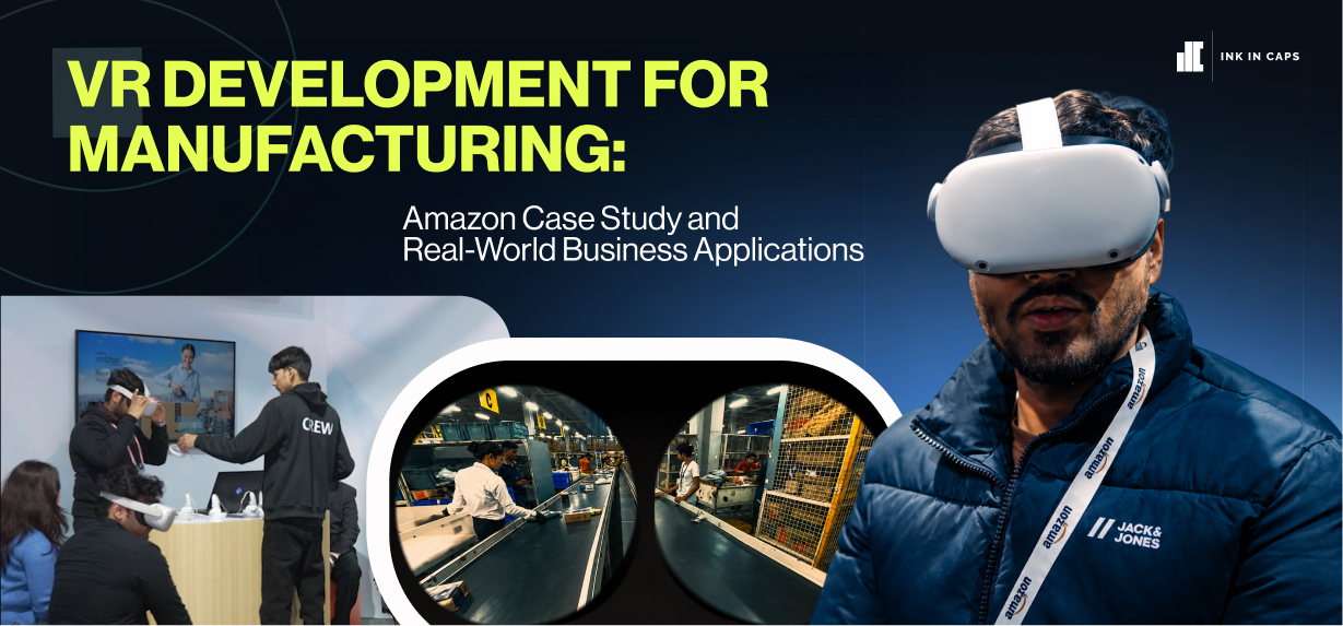 VR Development for Manufacturing_ Amazon Case Study and Real-World Business Applications