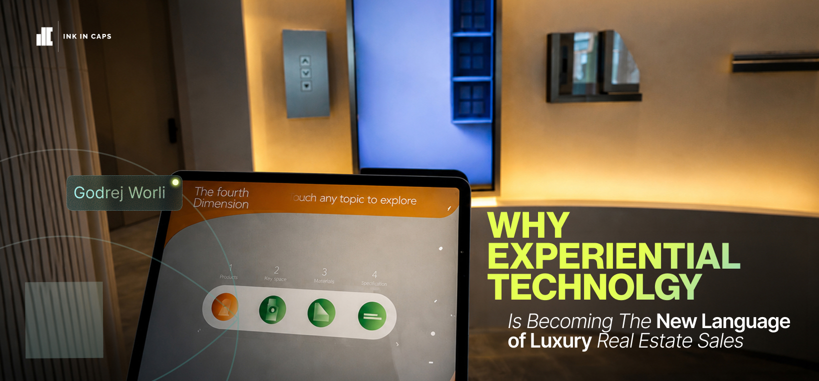 why experiential Technology Is Becoming the New Language of Luxury Real Estate Sales The Godrej Worli Experience Centre
